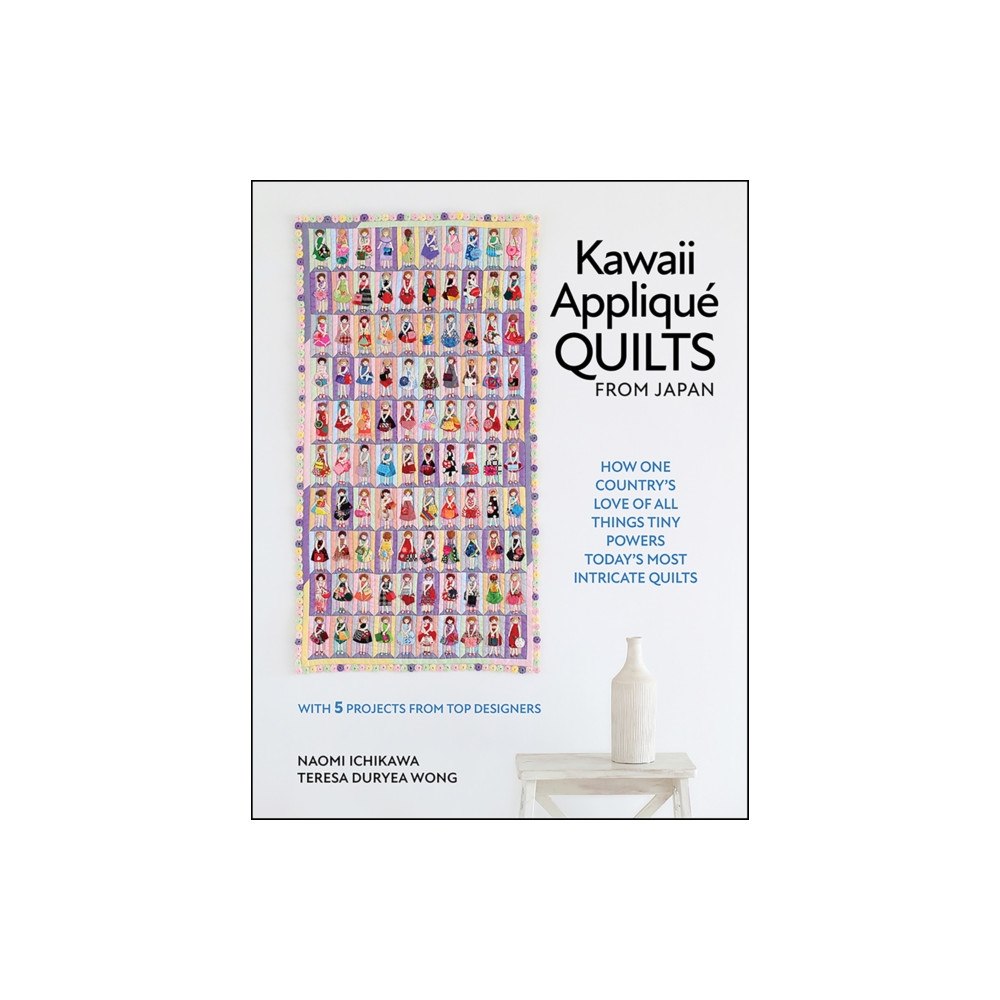 Schiffer Publishing Ltd Kawaii Applique Quilts from Japan (inbunden, eng)