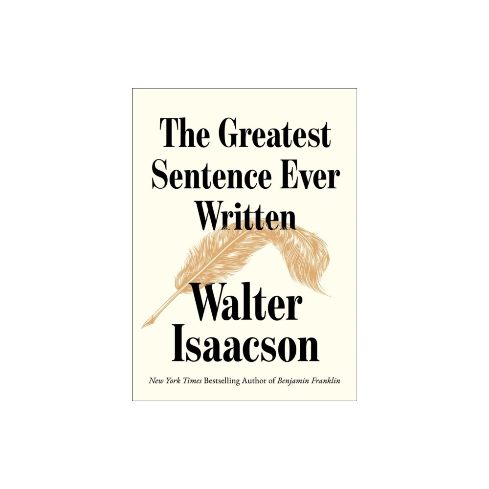 Simon & Schuster The Greatest Sentence Ever Written (inbunden, eng)