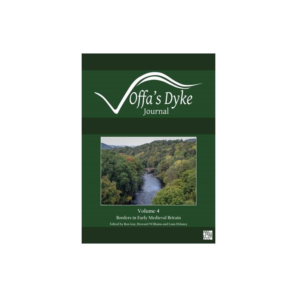 Archaeopress Offa's Dyke Journal: Volume 4 for 2022 (häftad, eng)