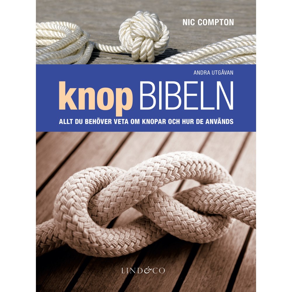 Nic Compton Knopbibeln : allt du behöver veta om knopar och hur de används (inbunden)