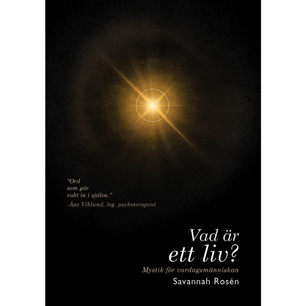 Savannah Rosén Vad är ett liv? (pocket)