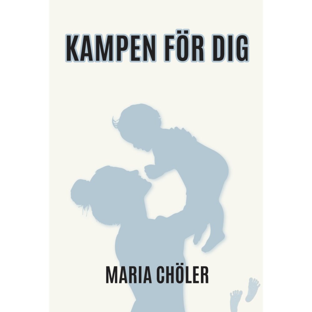 Maria Chöler Kampen för Dig (bok, danskt band)