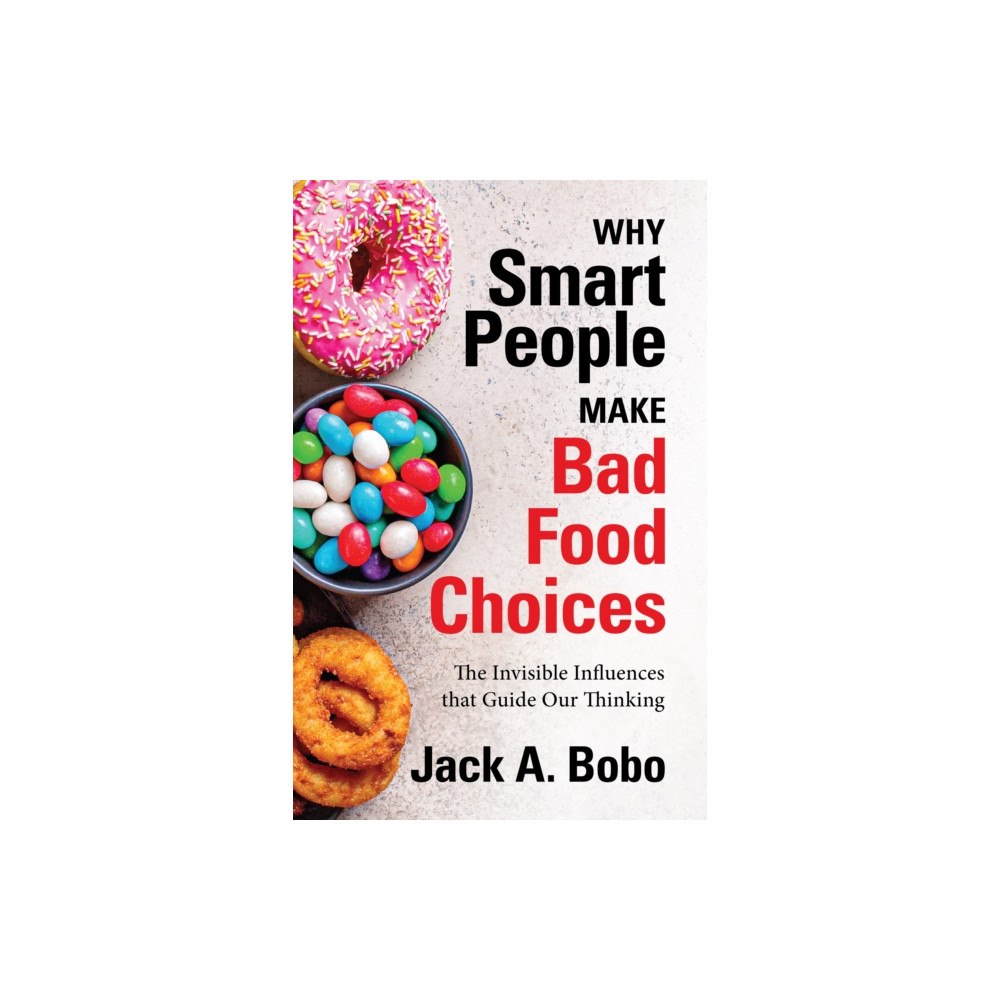 Mango Media Why Smart People Make Bad Food Choices (häftad, eng)