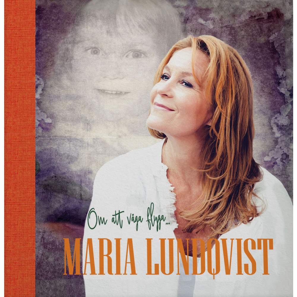 Maria Lundqvist Om att våga flyga... (inbunden) (Skadad)