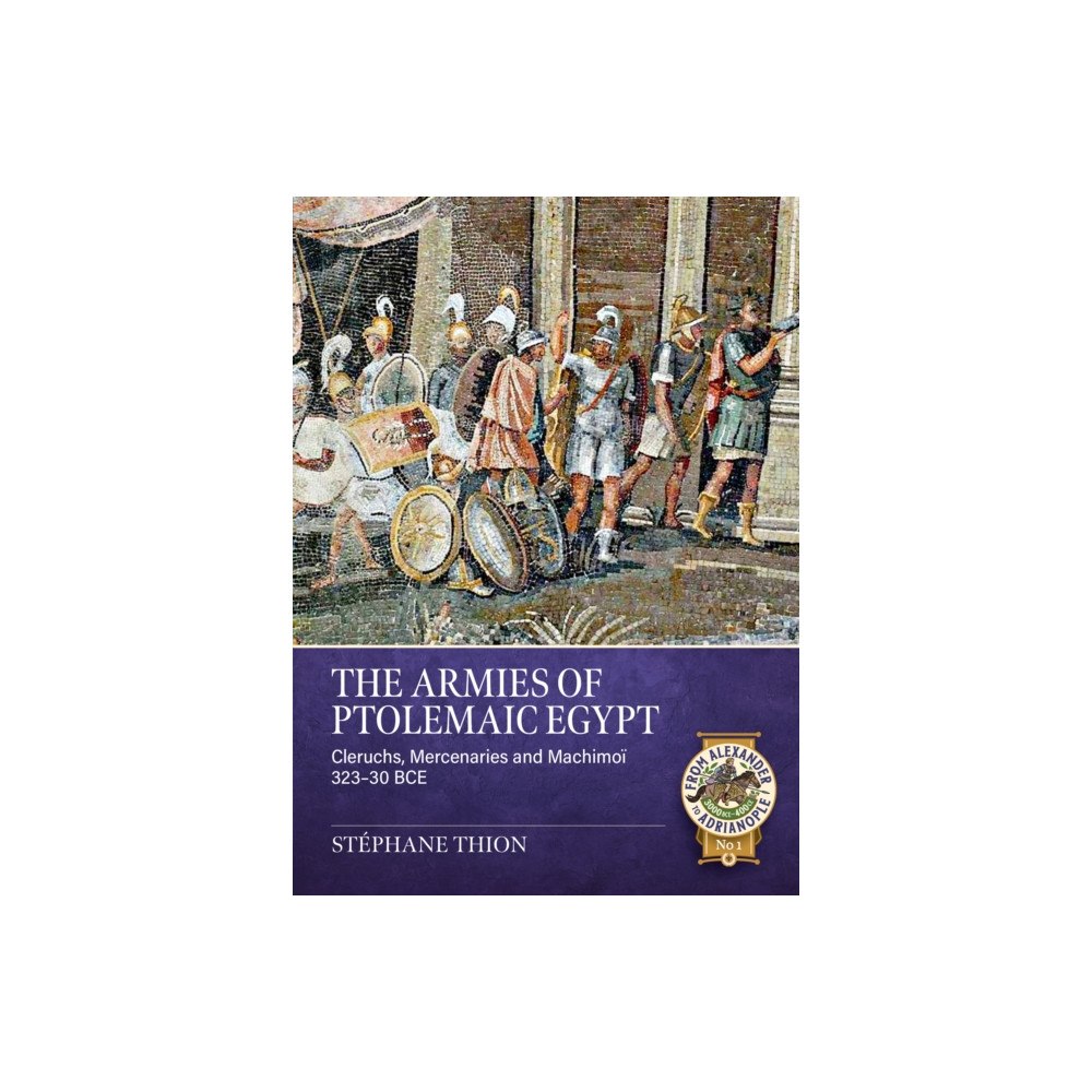 Helion & Company The Armies of Ptolemaic Egypt (häftad, eng)