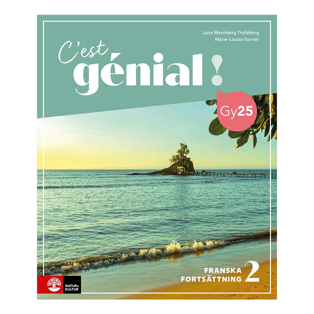 Lena Wennberg Trolleberg C'est génial ! Franska Fortsättning 2, tredje upplagan (häftad)