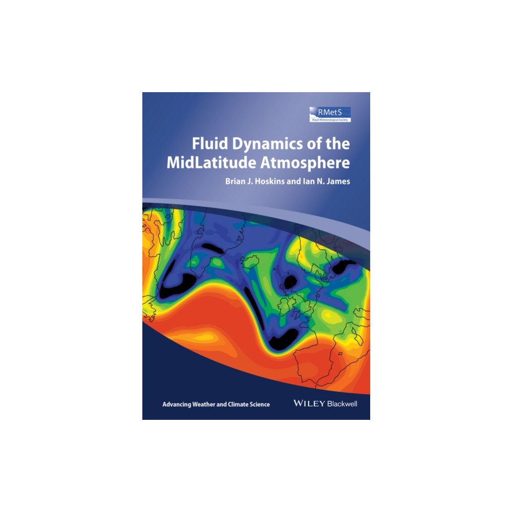 John Wiley And Sons Ltd Fluid Dynamics of the Mid-Latitude Atmosphere (häftad, eng)
