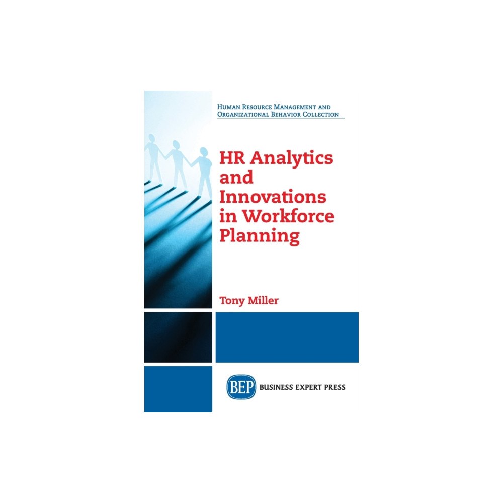 Business Expert Press HR Analytics and Innovations in Workforce Planning (häftad, eng)