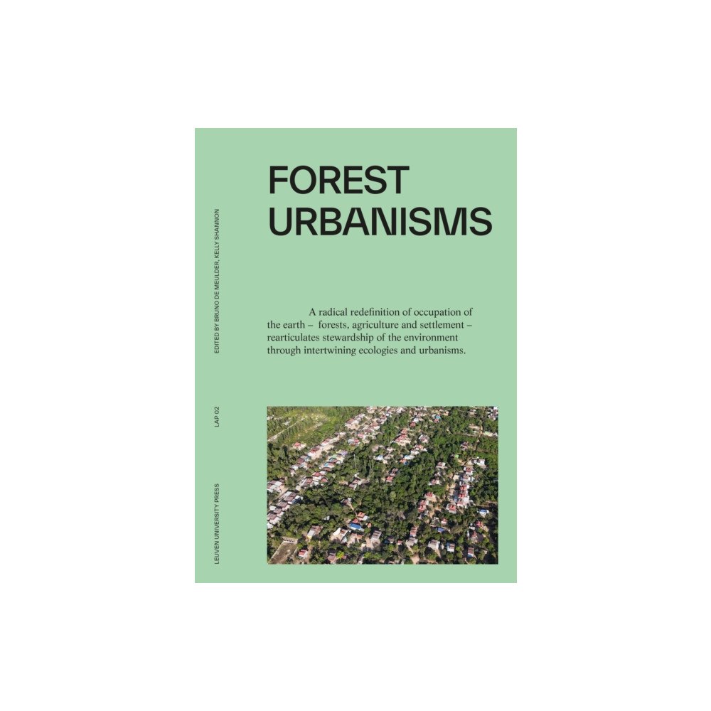 Leuven University Press Forest Urbanisms (häftad, eng)