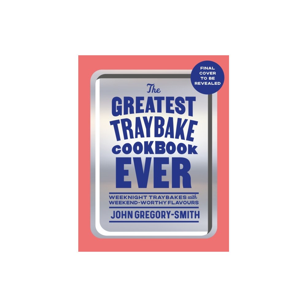 Penguin books ltd The Greatest Traybake Cookbook Ever (inbunden, eng)