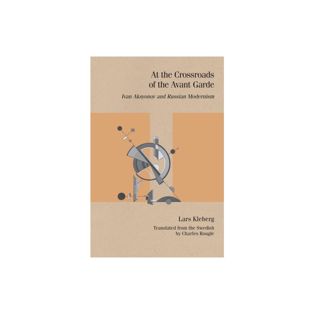 Northwestern university press At the Crossroads of the Avant-Garde (häftad, eng)