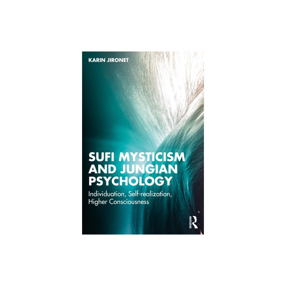 Taylor & francis ltd Sufi Mysticism and Jungian Psychology (häftad, eng)