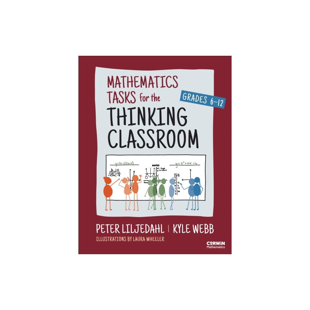 Sage publications inc Mathematics Tasks for the Thinking Classroom, Grades 6-12 (häftad, eng)