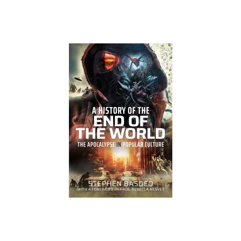 Pen & Sword Books Ltd A History of the End of the World (inbunden, eng)