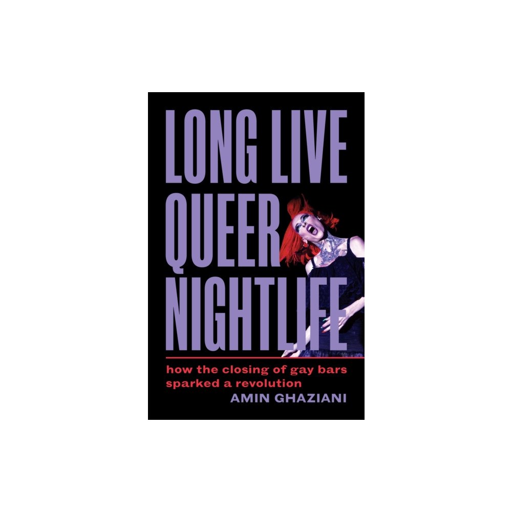 Princeton University Press Long Live Queer Nightlife (häftad, eng)