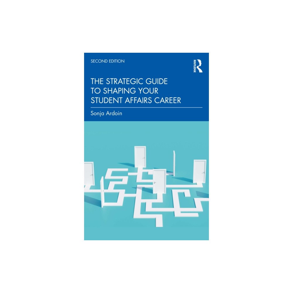 Taylor & francis ltd The Strategic Guide to Shaping Your Student Affairs Career (häftad, eng)