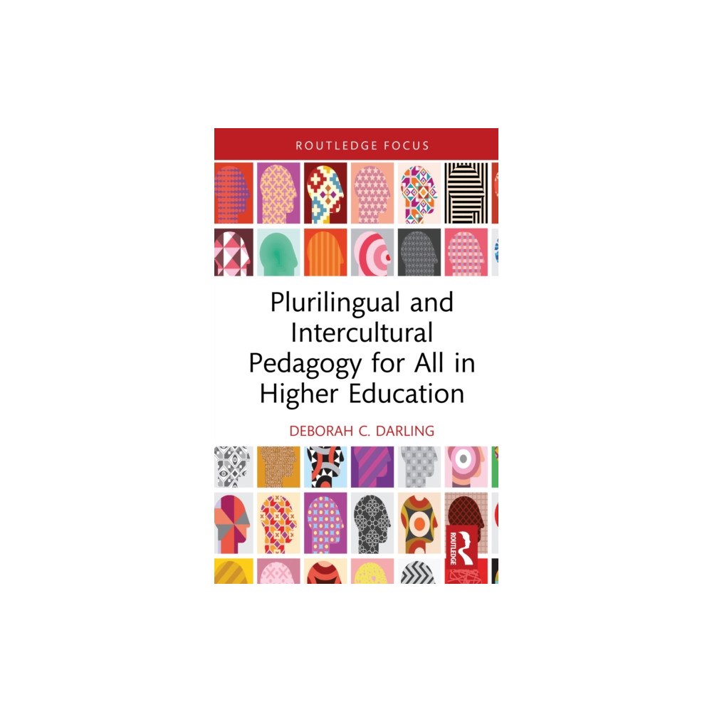 Taylor & francis ltd Plurilingual and Intercultural Pedagogy for All in Higher Education (inbunden, eng)