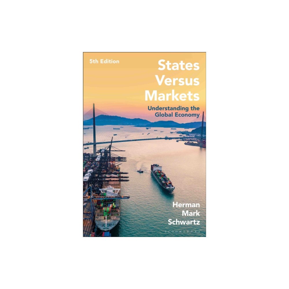 Bloomsbury Publishing PLC States Versus Markets (häftad, eng)