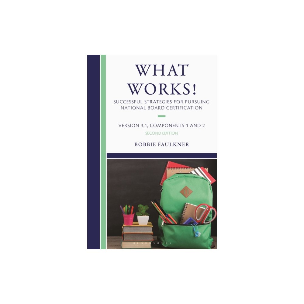 Bloomsbury Publishing PLC What Works! Successful Strategies for Pursuing National Board Certification (häftad, eng)