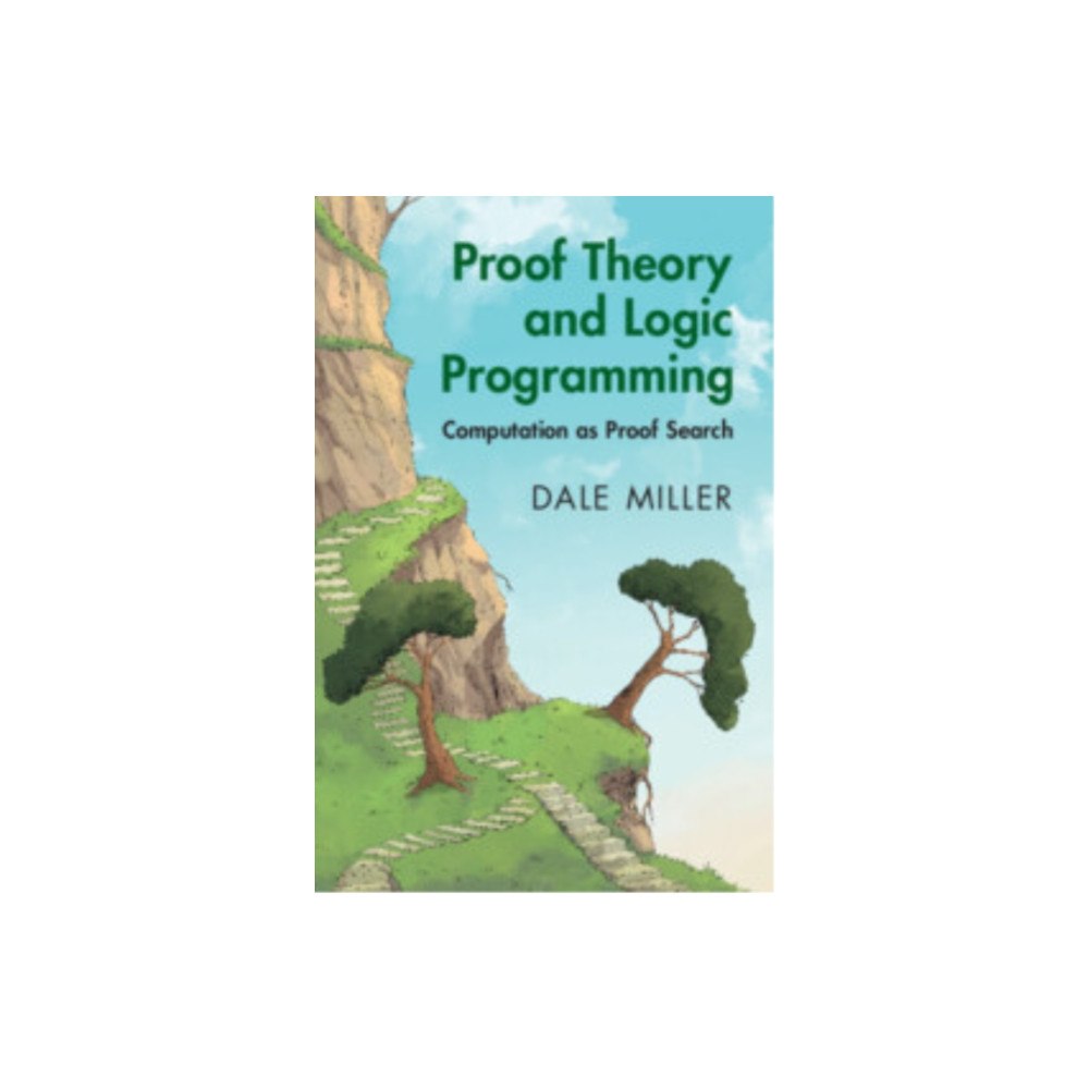 Cambridge University Press Proof Theory and Logic Programming (inbunden, eng)