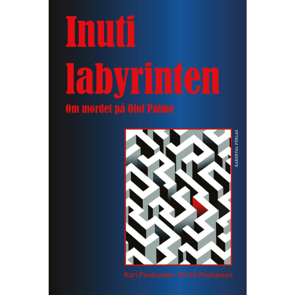 Kari Poutiainen Inuti labyrinten (bok, kartonnage)
