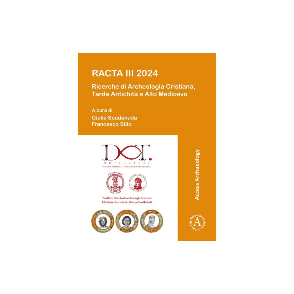 Archaeopress RACTA III 2024: Ricerche di Archeologia Cristiana, Tarda Antichita e Alto Medioevo (häftad, ita)