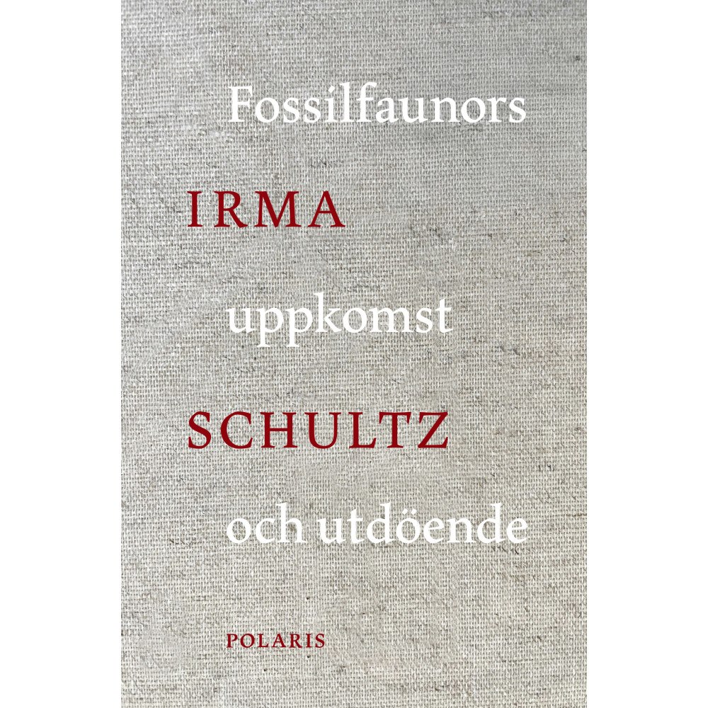 Irma Schultz Fossilfaunors uppkomst och utdöende (inbunden)