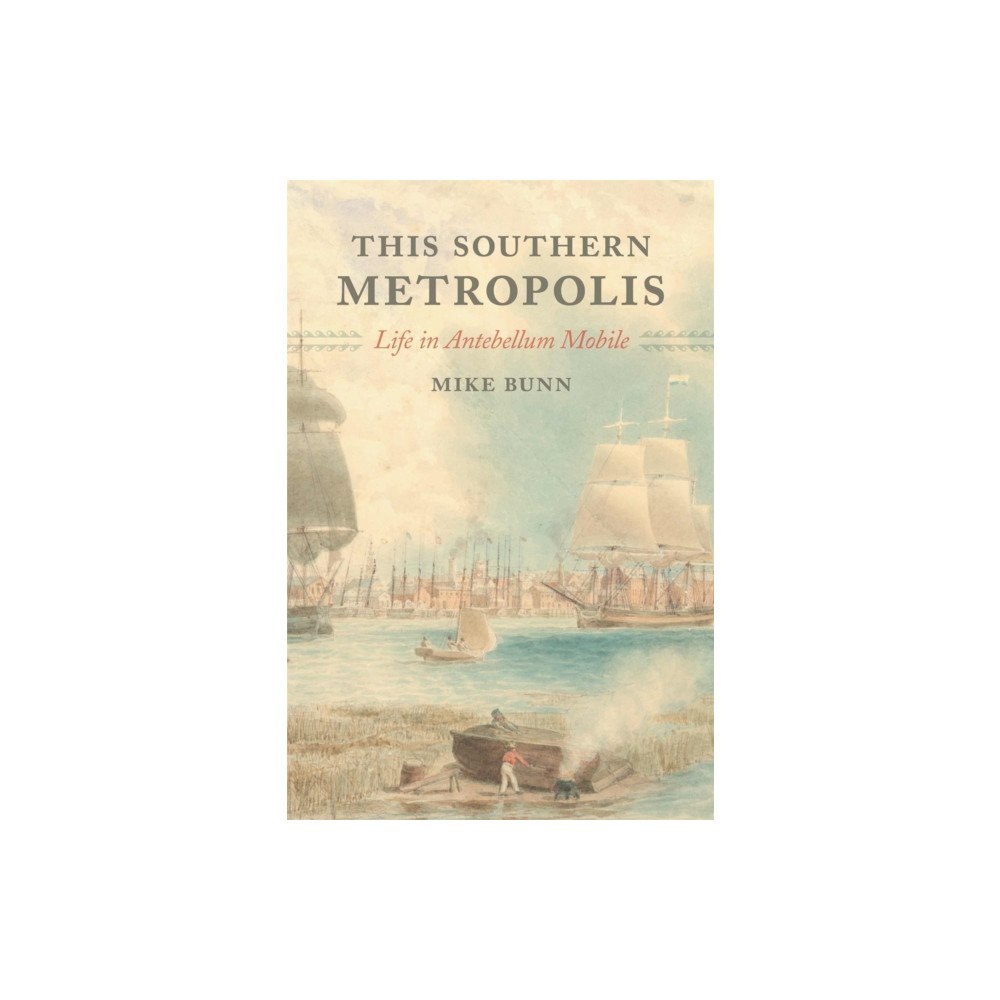 University of Georgia Press This Southern Metropolis (häftad, eng)