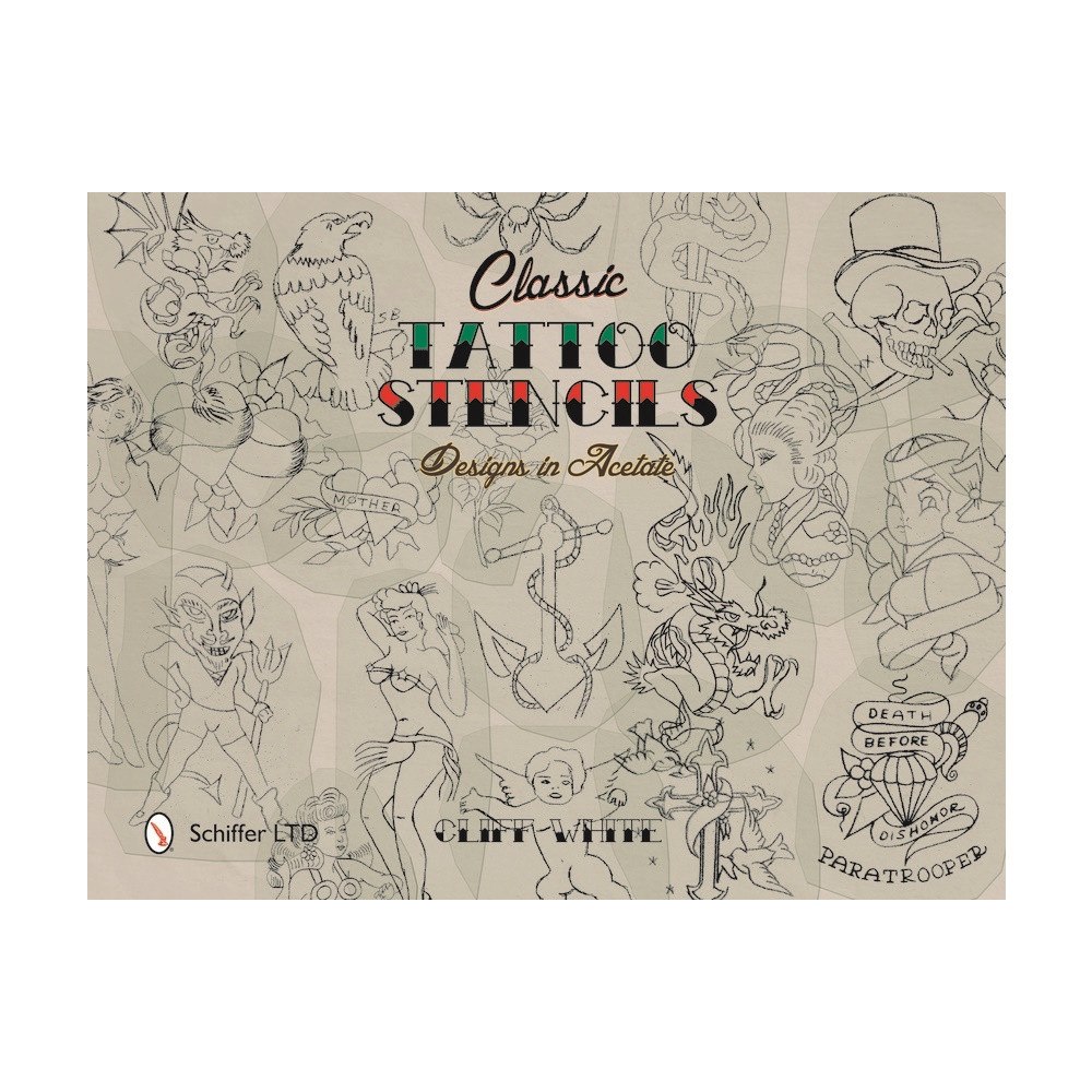 Cliff White Classic tattoo stencils - designs in acetate (inbunden, eng)