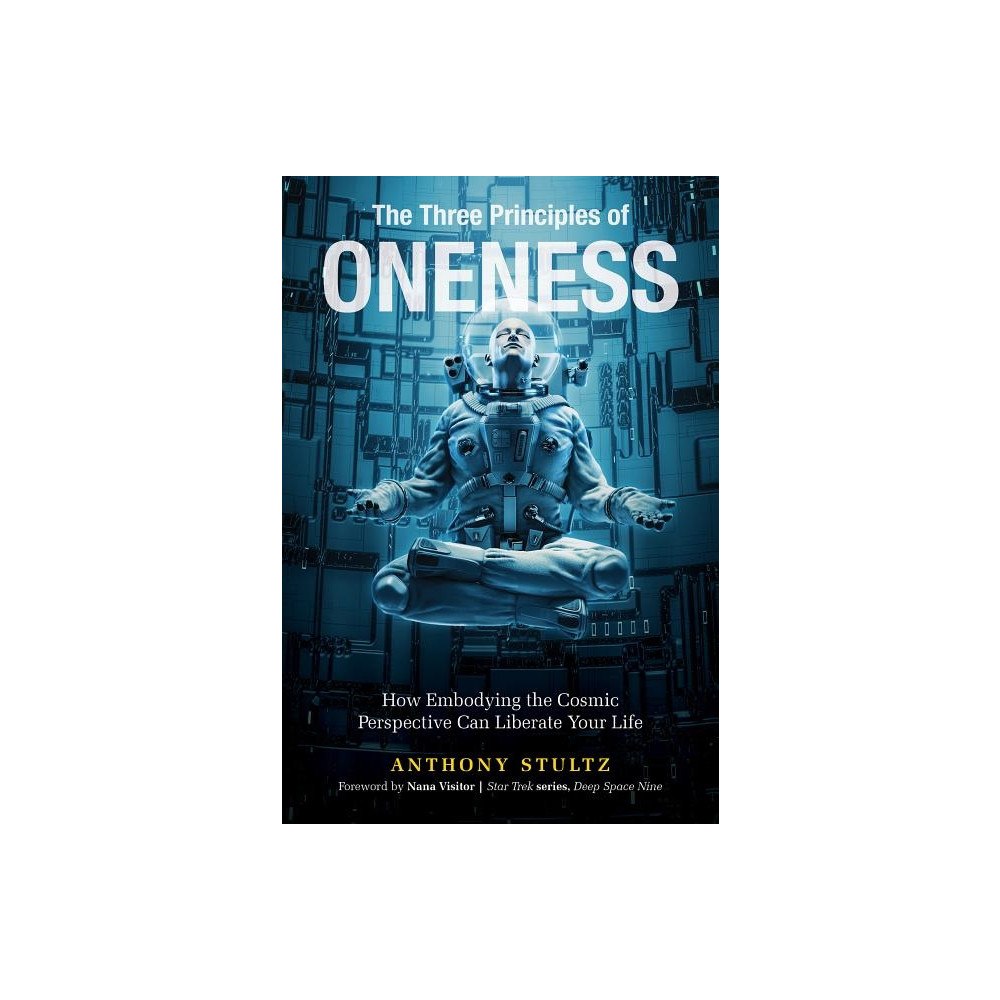 Anthony Stultz The Three Principles of Oneness (inbunden, eng)