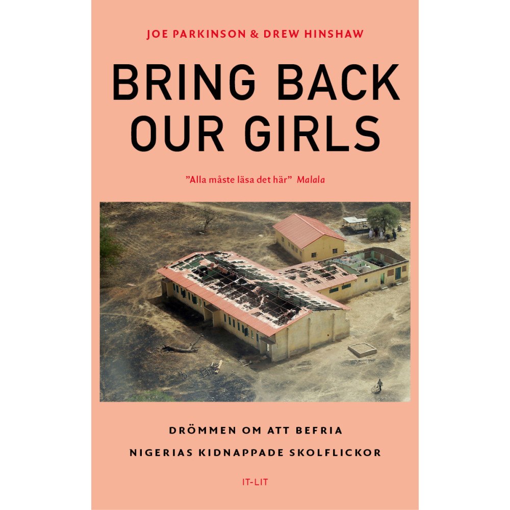 Joe Parkinson Bring Back Our Girls : Drömmen om att befria Nigerias kidnappade skolflicko (häftad)
