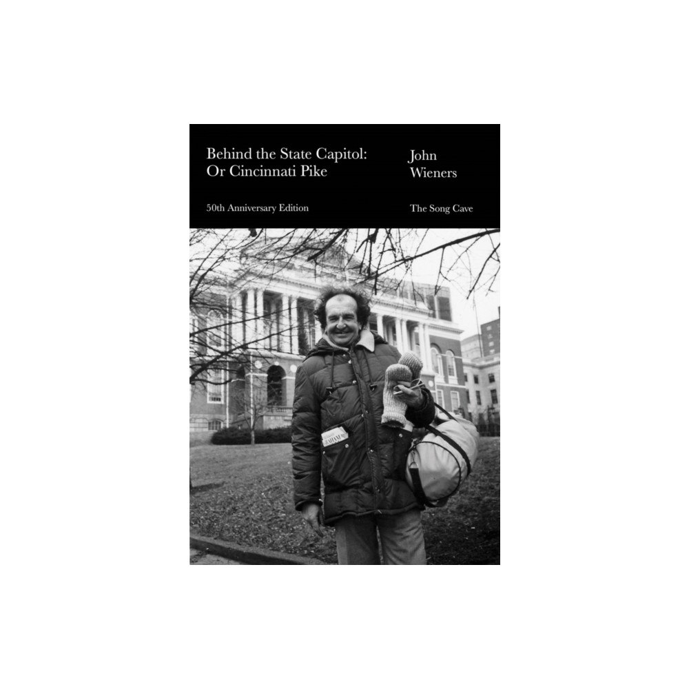 The Song Cave Behind the State Capitol: Or Cincinnati Pike (häftad, eng)