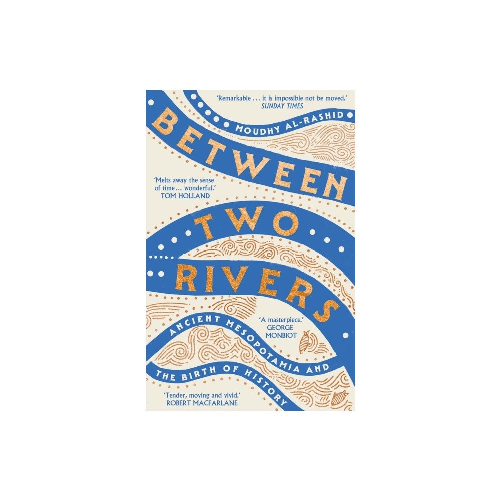 Moudhy Al-Rashid Between Two Rivers (pocket, eng)