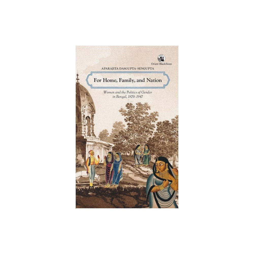 Orient Blackswan Pvt Ltd For Home, Family & Nation (häftad, eng)