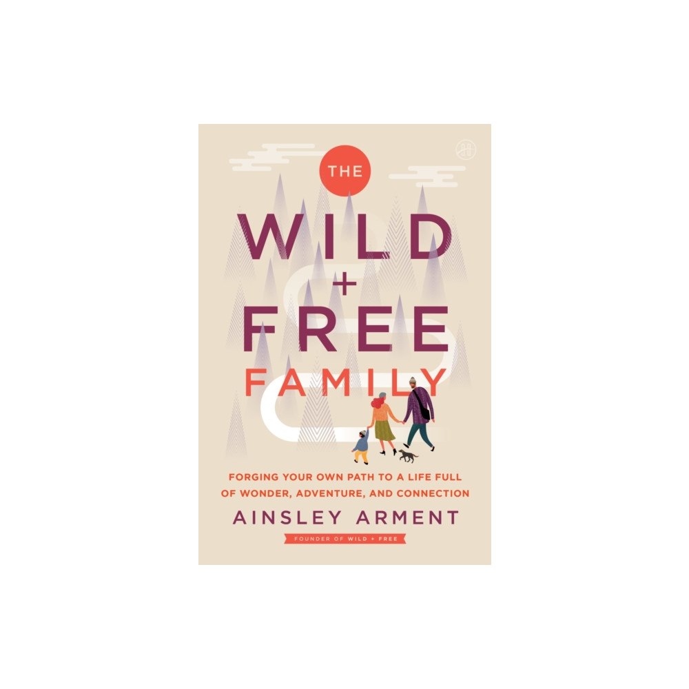 Harpercollins publishers inc The Wild and Free Family (häftad, eng)