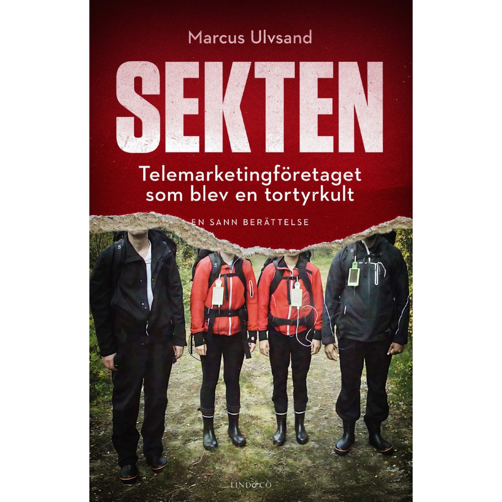 Marcus Ulvsand Sekten : telemarketingföretaget som blev en tortyrkult (inbunden)