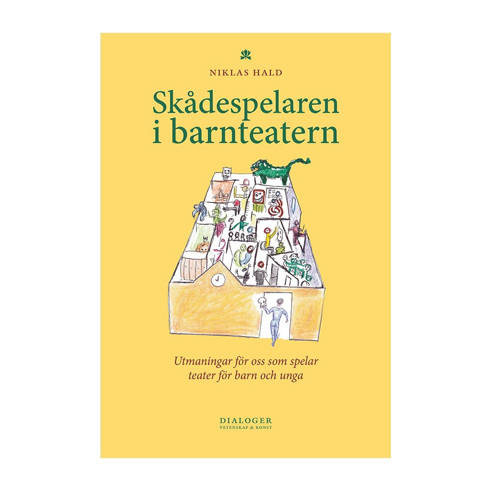 Niklas Hald Skådespelaren i barnteatern : utmaningar för oss som spelar teater för barn (häftad)