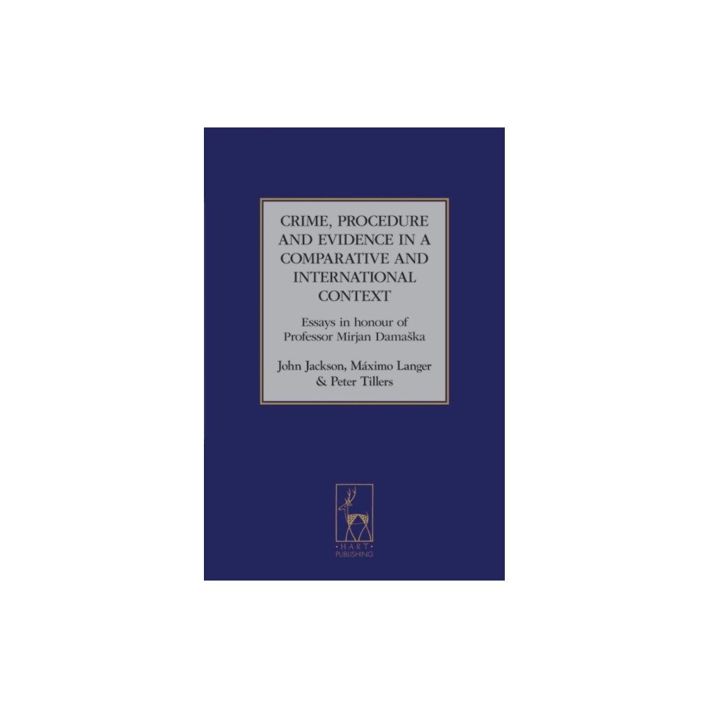 Bloomsbury Publishing PLC Crime, Procedure and Evidence in a Comparative and International Context (inbunden, eng)