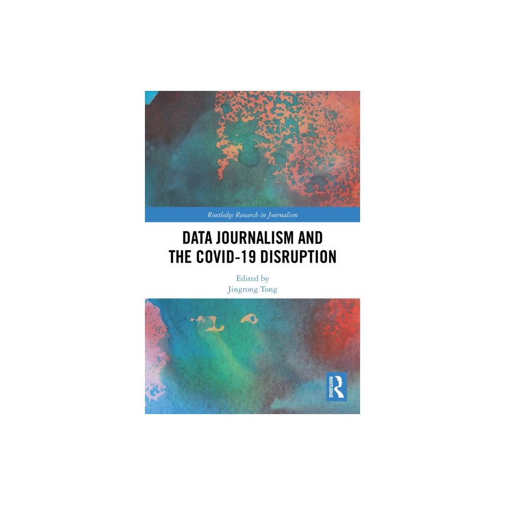 Taylor & francis ltd Data Journalism and the COVID-19 Disruption (häftad, eng)