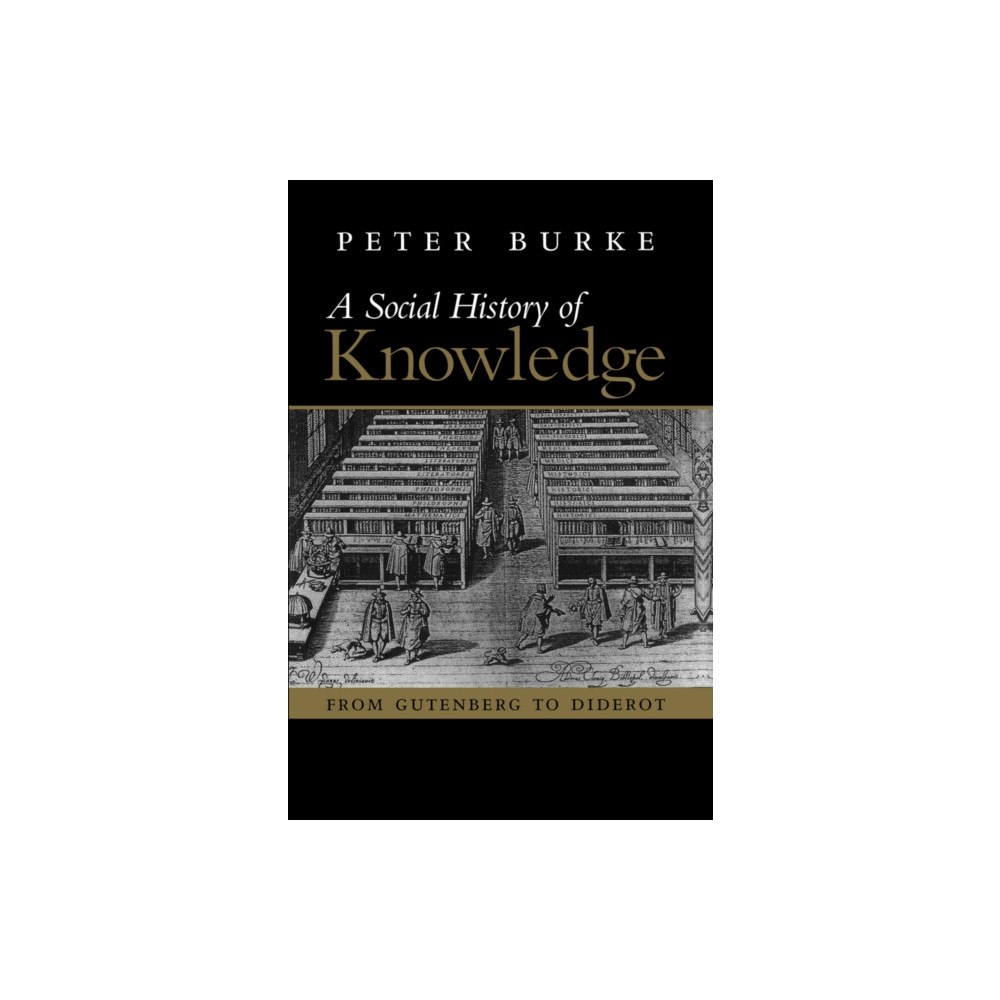 John Wiley And Sons Ltd Social History of Knowledge (häftad, eng)