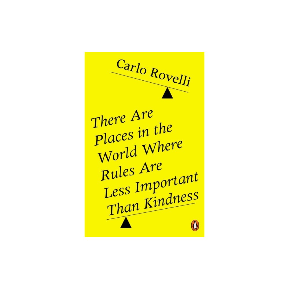 Carlo Rovelli There Are Places in the World Where Rules Are Less Important Than Kindness (pocket, eng)