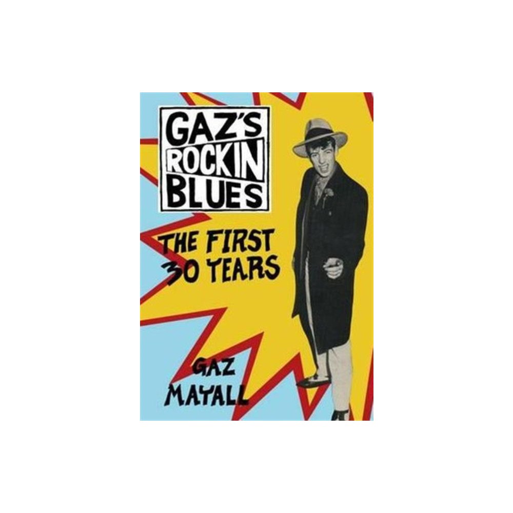 Trolley Books Gaz Mayall: Gaz's Rockin' Blues (häftad, eng)