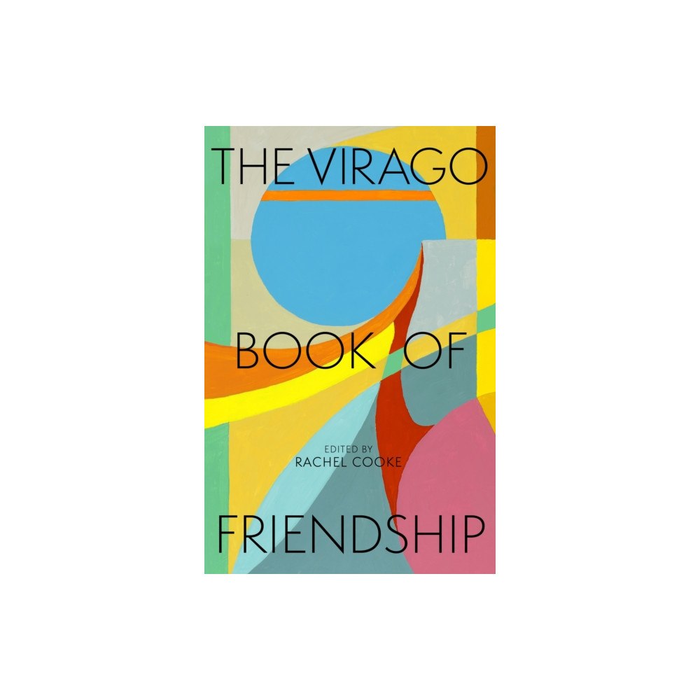 Little, Brown Book Group The Virago Book of Friendship (häftad, eng)