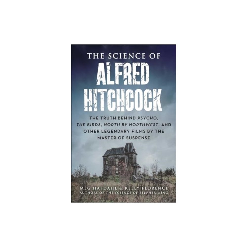 Skyhorse Publishing The Science of Alfred Hitchcock (häftad, eng)