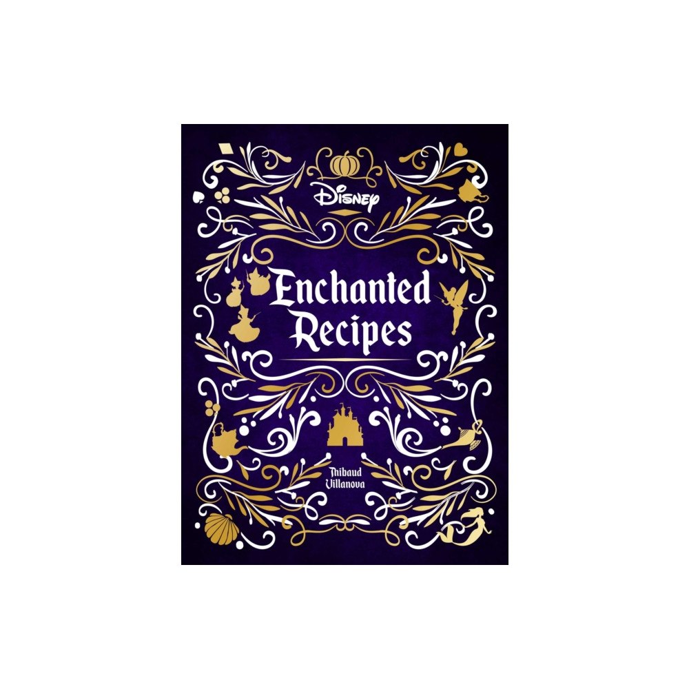 Insight Editions Disney Enchanted Recipes Cookbook (inbunden, eng)