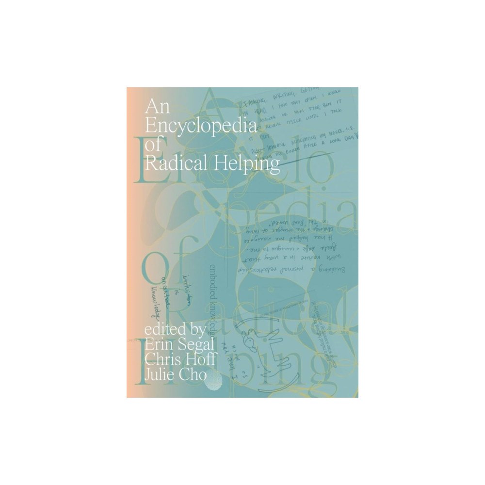 Thick Press An Encyclopedia of Radical Helping (häftad, eng)