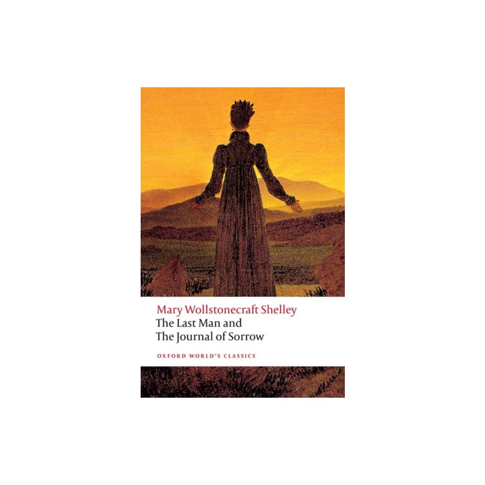 Oxford University Press The Last Man and The Journal of Sorrow (häftad, eng)