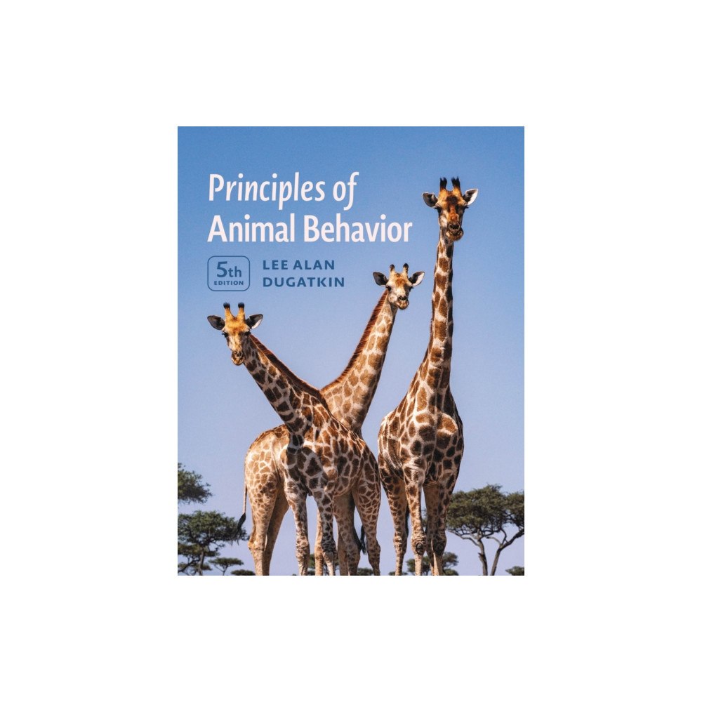 The university of chicago press Principles of Animal Behavior, 5th Edition (häftad, eng)