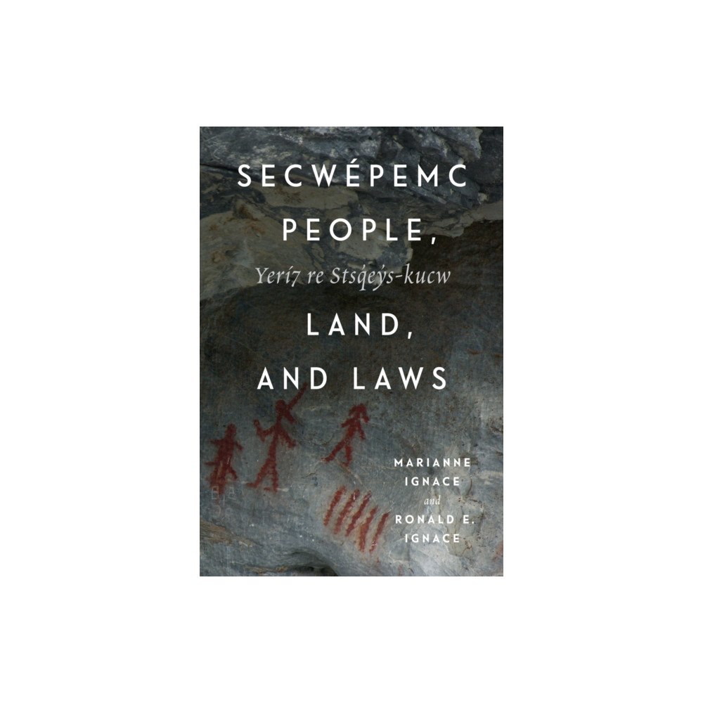 McGill-Queen's University Press Secwepemc People, Land, and Laws (häftad, eng)