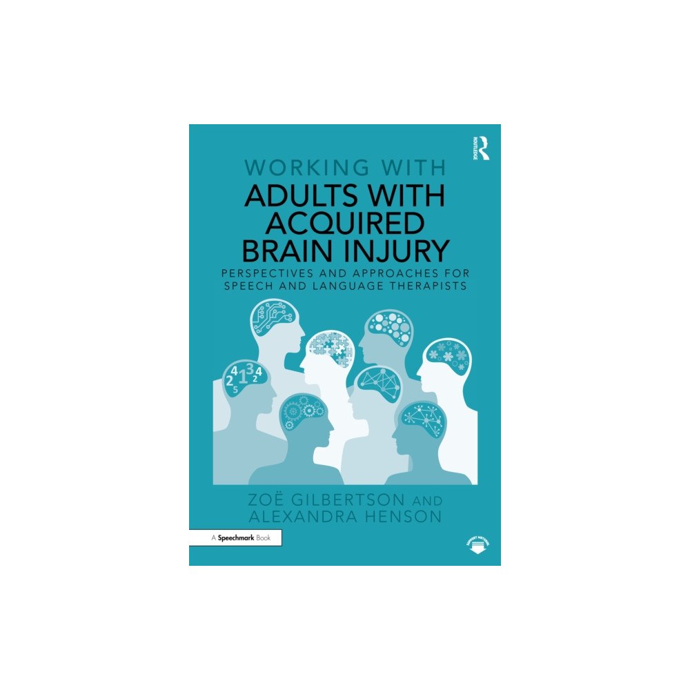 Taylor & francis ltd Working with Adults with Acquired Brain Injury (häftad, eng)